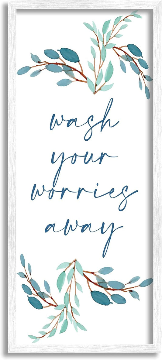 Stupell Industries Wash Your Worries Away Bathroom Phrase Blue Plants, Designed by Kim Allen White Framed Wall Art, 13 x 30
