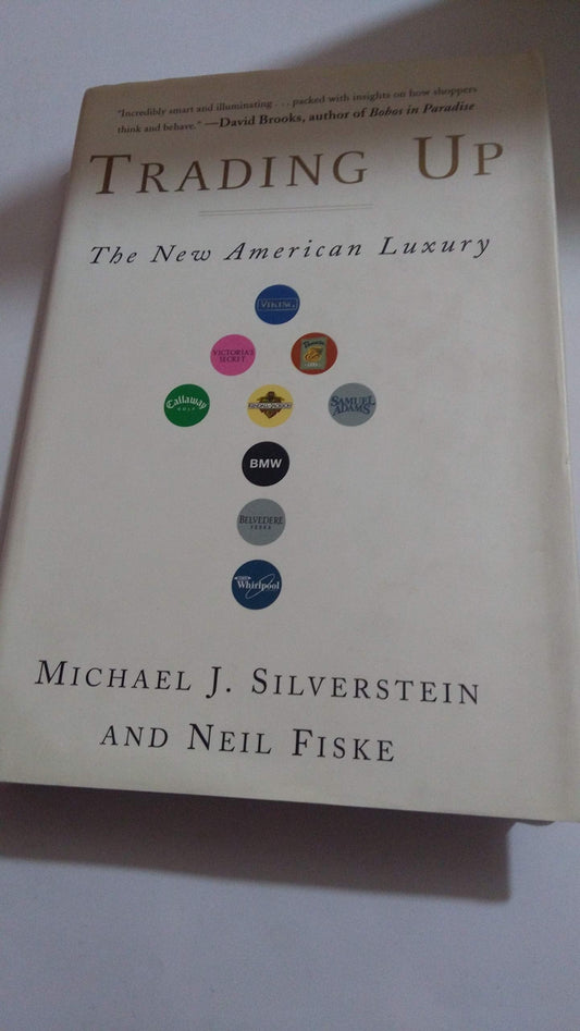 Trading Up: The New American Luxury