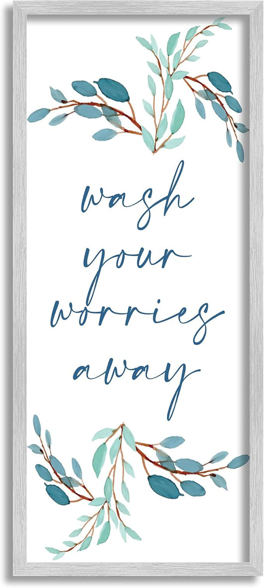 Stupell Industries Wash Your Worries Away Bathroom Phrase Blue Plants, Designed by Kim Allen Gray Framed Wall Art, 10 x 24